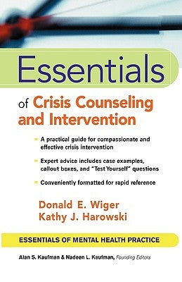 Essentials of Crisis Counseling and Intervention by Wiger, Donald E.