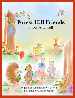 Forest Hill Friends Show and Tell by Runion, Jennifer