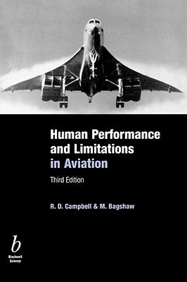 Human Performance and Limitations in Aviation by Campbell, R. D.