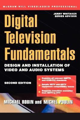 Digital Television Fundamentals by Robin, Michael