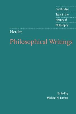Herder: Philosophical Writings by Herder, Johann Gottfried Von