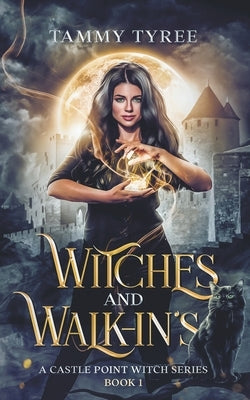 Witches & Walk-Ins by Tyree, Tammy
