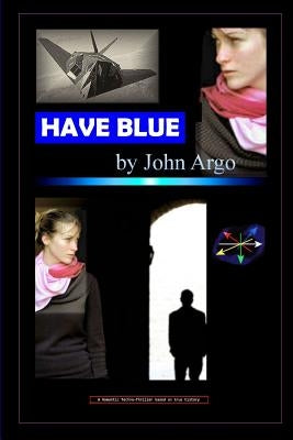 Have Blue by Argo, John