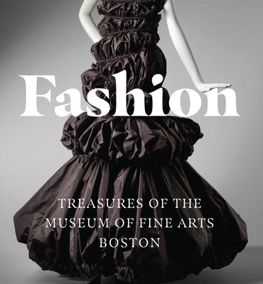 Fashion: Treasures of the Museum of Fine Arts, Boston by Taylor, Allison