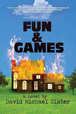 Fun & Games by Slater, David Michael