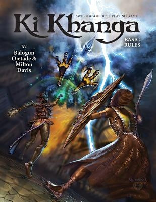 Ki Khanga Sword and Soul Role Playing Game: Basic Rules by Davis, Milton J.