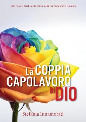 La coppia capolavoro di Dio by Innamorati, Stefania