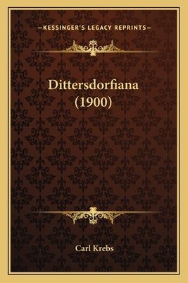 Dittersdorfiana (1900) by Krebs, Carl