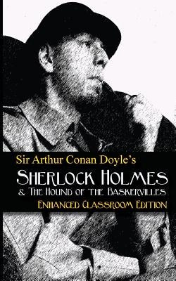 Sir Arthur Conan Doyle's - The Hound of the Baskervilles - Enhanced Classroom Edition by Fields II, David Scott