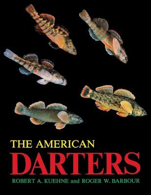 The American Darters by Kuehne, Robert a.