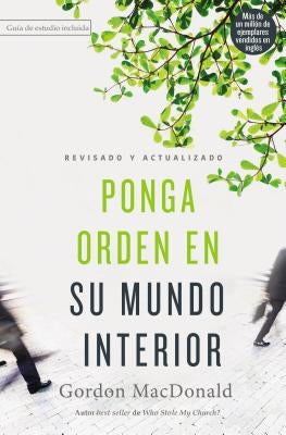 Ponga Orden En Su Mundo Interior by MacDonald, Gordon