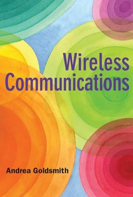 Wireless Communications by Goldsmith, Andrea