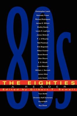 The Eighties: A Reader by Sewall, Gilbert