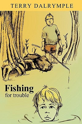 Fishing for Trouble by Dalrymple, Terry
