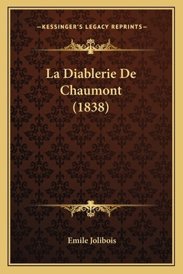 La Diablerie De Chaumont (1838) by Jolibois, Emile