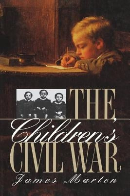 Children's Civil War by Marten, James