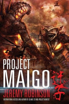 Project Maigo (a Kaiju Thriller) by Robinson, Jeremy