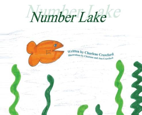 Number Lake by Crawford, Charlene