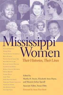 Mississippi Women: Their Histories, Their Lives by Eagles, Brenda
