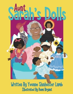 Aunt Sarah's Dolls by Shinhoster Lamb, Yvonne