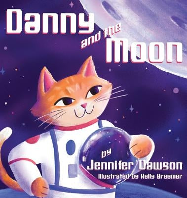 Danny and the Moon by Dawson, Jennifer