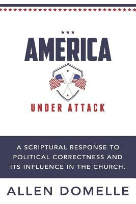 America, Under Attack by Domelle, Allen