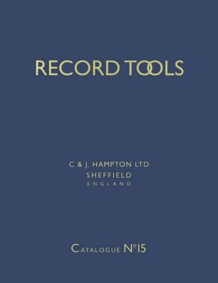 Record Tools: No. 15: Reprint of Catalogue No.15 of 1938. With a Guide for Plane Collectors by Harrison, Leslie