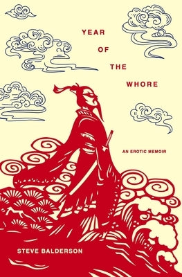 Year of the Whore by Balderson, Steve