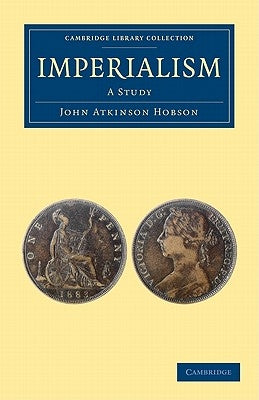 Imperialism by Hobson, John Atkinson