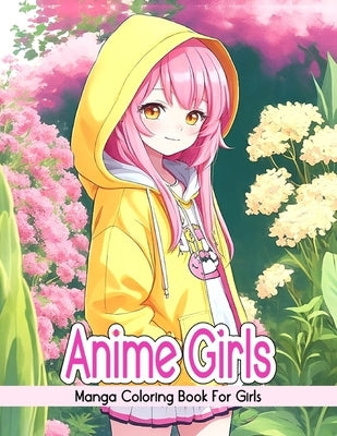 Anime Girls Coloring Book: Msnga Coloring Book For Girls by Gorgeouscoloringbooks