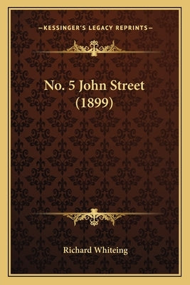 No. 5 John Street (1899) by Whiteing, Richard