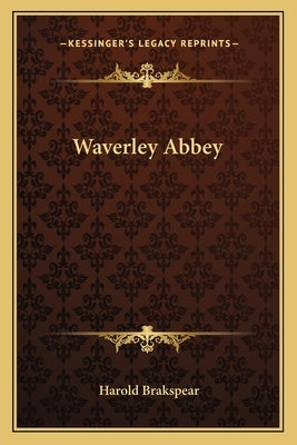 Waverley Abbey by Brakspear, Harold