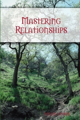 Mastering Relationships by Gyurme, Tenzin