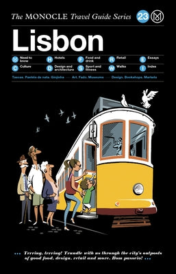 The Monocle Travel Guide to Lisbon: The Monocle Travel Guide Series by Brule, Tyler