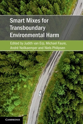 Smart Mixes for Transboundary Environmental Harm by Van Erp, Judith
