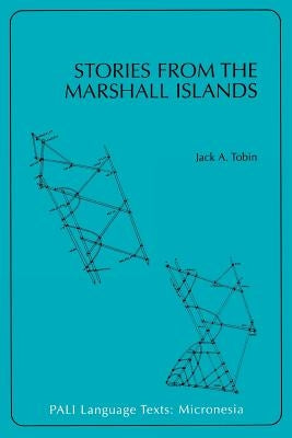 Stories from the Marshall Islands by Tobin, Jack a.