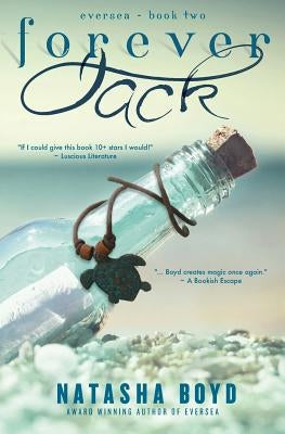 Forever, Jack: eversea book two by Boyd, Natasha