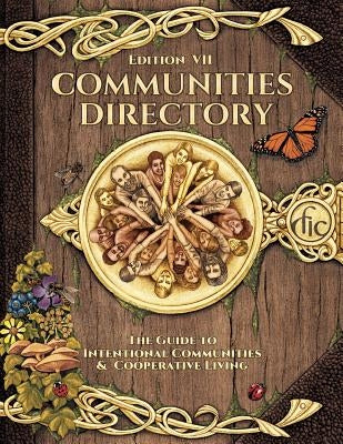 Communities Directory: Guide to Cooperative Living by Dervos, Vassilis Jay