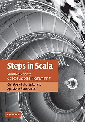 Steps in Scala by Loverdos, Christos K. K.