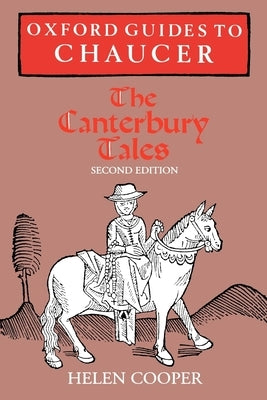 Oxford Guides to Chaucer: The Canterbury Tales by Cooper, Helen