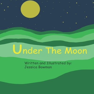 Under the Moon by Bowman, Jessica