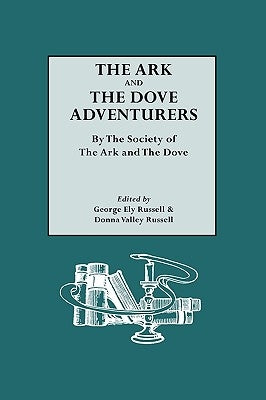 The Ark and the Dove Adventurers. by the Society of the Ark and the Dove by Society of the Ark and the Dove