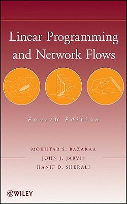 Linear Programming and Network Flows by Bazaraa, Mokhtar S.