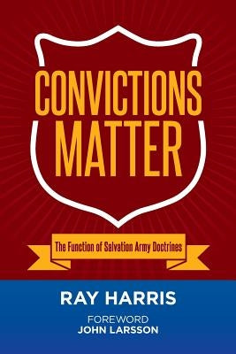 Convictions Matter by Harris, Ray