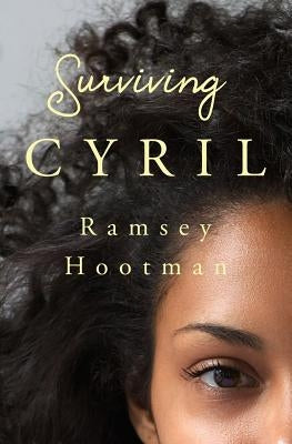 Surviving Cyril by Hootman, Ramsey