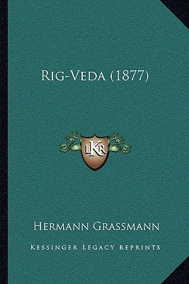Rig-Veda (1877) by Grassmann, Hermann