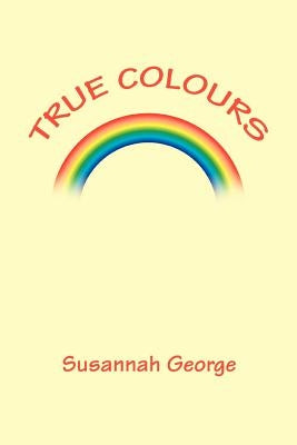 True Colours by George, Susannah