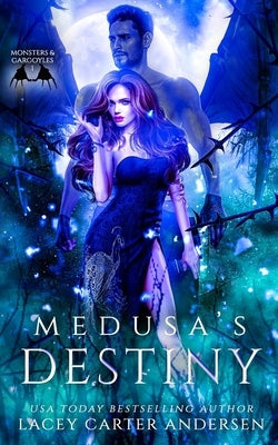 Medusa's Destiny: A WhyChoose Romance by Andersen, Lacey Carter