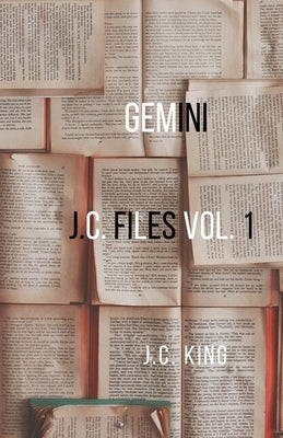 Gemini: J.C. Files vol. 1 by King, J. C.
