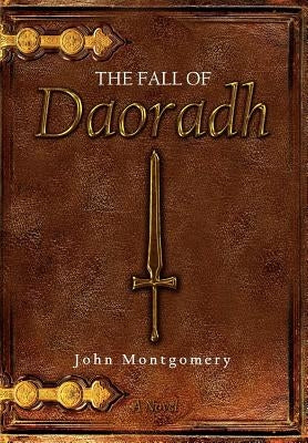 The Fall of Daoradh by Montgomery, John